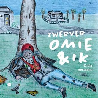 Zwerver Omie en ik -  Cayla Aerssens (ISBN: 9789464892598)