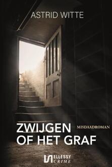 Zwijgen of het graf -  Astrid Witte (ISBN: 9789464495638)