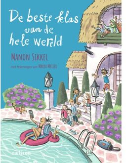 Zwijsen Uitgeverij De Beste Klas Van De Hele Wereld - Beste School - Manon Sikkel