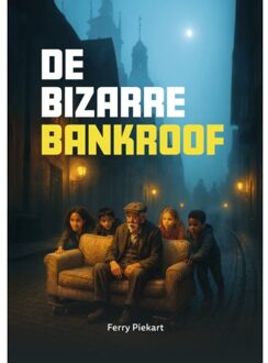 Zwijsen Uitgeverij De Bizarre Bankroof - Zoeklicht - Ferry Piekart