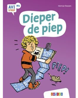 Zwijsen Uitgeverij Dieper De Piep - Avi Strips - Herman Roozen