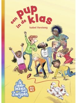 Zwijsen Uitgeverij Een Pup In De Klas - Ik Leer Lezen Met Zwijsen - Isabel Versteeg