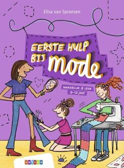 Zwijsen Uitgeverij Eerste Hulp Bij Mode - Makkelijk & Leuk - Elisa van Spronsen