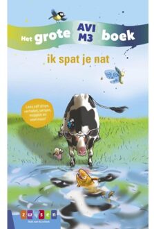 Zwijsen Uitgeverij Grote AVI-boeken: ik spat je nat - 000