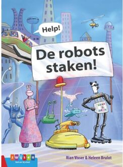 Zwijsen Uitgeverij Help! De robots staken! - Boek Rian Visser (9048735750)