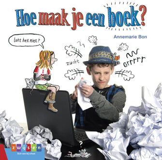 Zwijsen Uitgeverij Hoe maak je een boek? - Boek Annemarie Bon (9048732972)