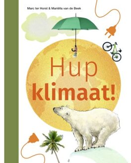 Zwijsen Uitgeverij Hup Klimaat! - Ik Lees Informatief - Marc ter Horst