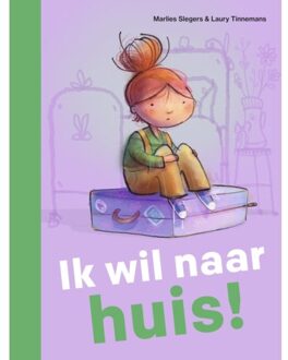 Zwijsen Uitgeverij Ik Wil Naar Huis! - Ik Lees - Marlies Slegers