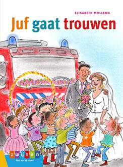 Zwijsen Uitgeverij Juf gaat trouwen - Boek Elisabeth Mollema (9048732808)