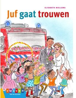 Zwijsen Uitgeverij Juf gaat trouwen - Boek Elisabeth Mollema (9048732808)