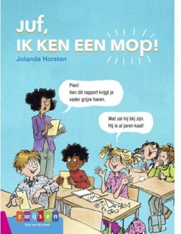 Zwijsen Uitgeverij Juf, ik ken een mop ! - Boek Jolanda Horsten (9048732999)