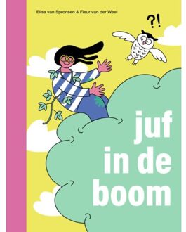 Zwijsen Uitgeverij Juf In De Boom - Ik Lees - Elisa van Spronsen
