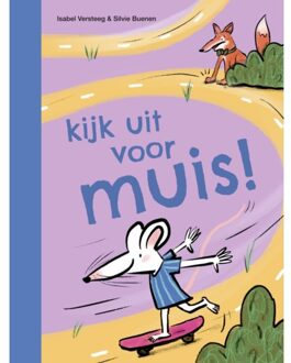 Zwijsen Uitgeverij Kijk Uit Voor Muis! - Ik Lees - Isabel Versteeg