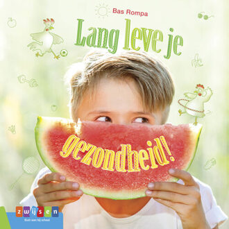 Zwijsen Uitgeverij Lang leve je gezondheid! - Boek Bas Rompa (9048732964)