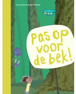 Zwijsen Uitgeverij Pas Op Voor De Bek! - Ik Lees - Anna Woltz