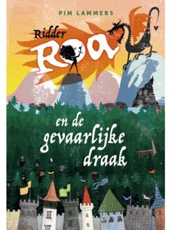 Zwijsen Uitgeverij Ridder Roa en de gevaarlijke draak