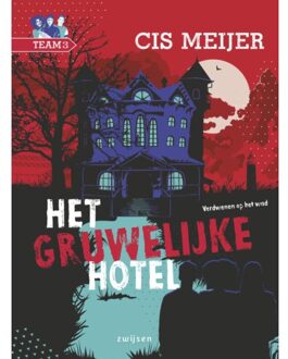 Zwijsen Uitgeverij Team 3 - Het gruwelijke hotel