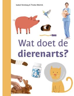 Zwijsen Uitgeverij Wat Doet De Dierenarts? - Ik Lees Informatief - Isabel Versteeg