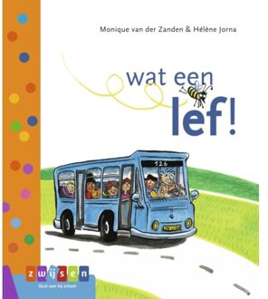 Zwijsen Uitgeverij Wat Een Lef! - Leren Lezen Avi Start