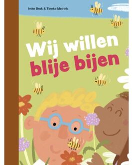 Zwijsen Uitgeverij Wij Willen Blije Bijen - Ik Lees - Imke Brok