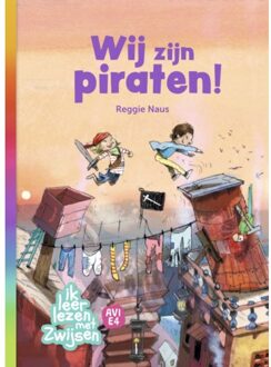 Zwijsen Uitgeverij Wij Zijn Piraten! - Ik Leer Lezen Met Zwijsen - Reggie Naus