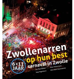 Zwollenarren Op Hun Best - Jan Paul Bakker