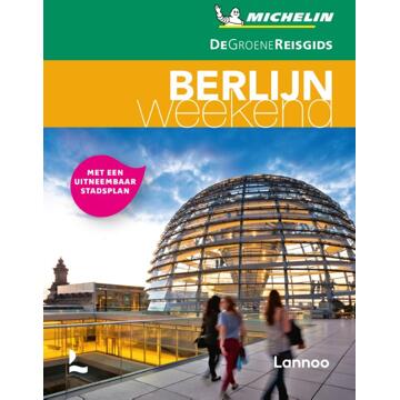 Berlijn - De Groene Reisgids Weekend - Michelin Editions
