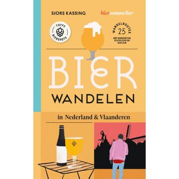 Bierwandelen in Nederland en Vlaanderen. - (ISBN:9789493273726)