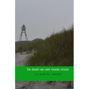 Brave New Books De dood van een mooie vrouw - Boek Lies van der Wal - Oosterhoff (9402161392)