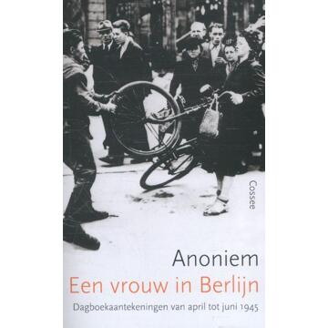 Cossee, Uitgeverij Een vrouw in Berlijn - Boek Anoniem (9059366522)