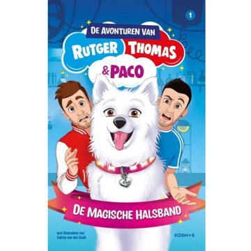 De avonturen van Rutger, Thomas en Paco 1: De magische halsband. 8+