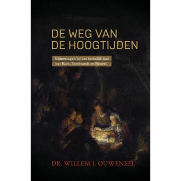 De weg van de hoogtijden - (ISBN:9789059991880)