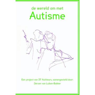 De wereld om met autisme - Boek Jeroen van Luiken-Bakker (9492469030)