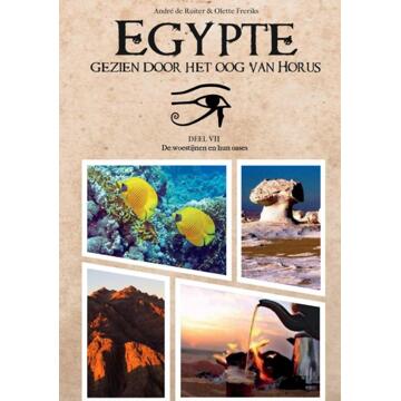 Egypte, Gezien Door Het Oog Van Horus - André De Ruiter