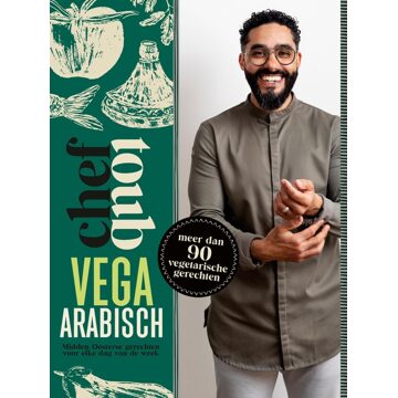 Kosmos Uitgevers Chef Toub: Vega Arabisch - Mounir Toub - ebook
