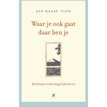 Kosmos Uitgevers Waar je ook gaat, daar ben je - eBook Jon Kabat-Zinn (9021545381)