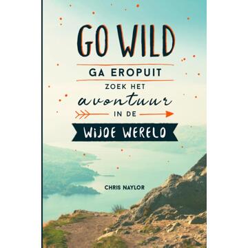 Rebo Productions Go wild - ga eropuit, zoek avontuur - (ISBN:9789036640091)