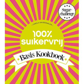 Spectrum 100% Suikervrij basiskookboek - eBook Carola van Bemmelen (9000335140)