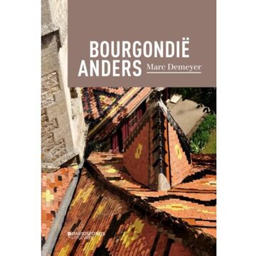 Standaard Uitgeverij - Algemeen Bourgondië anders - Boek Marc De Meyer (9059087186)